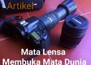 Mata Lensa Membuka Mata Dunia