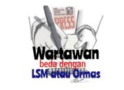 Wartawan dan Lembaga Swadaya Masyarakat Kembali Menjadi Sorotan Publik